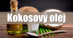 Read more about the article Kokosový olej – 5 dôvodov, prečo ho používať – Účinky, Skúsenosti